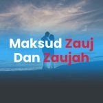 maksud zauj dan zaujah