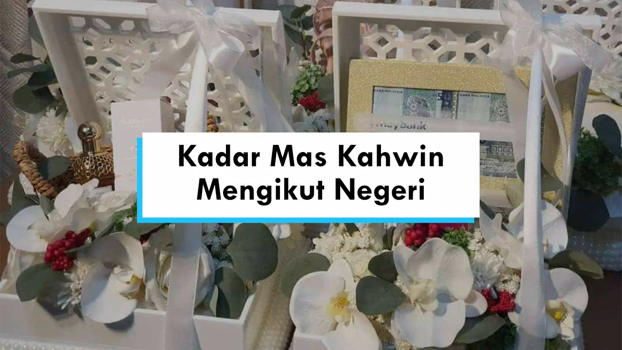kadar mas kahwin mengikut negeri